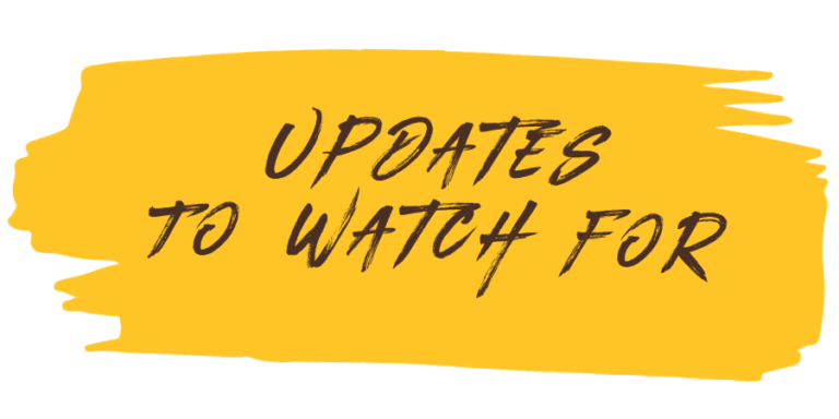 Updates to watch for