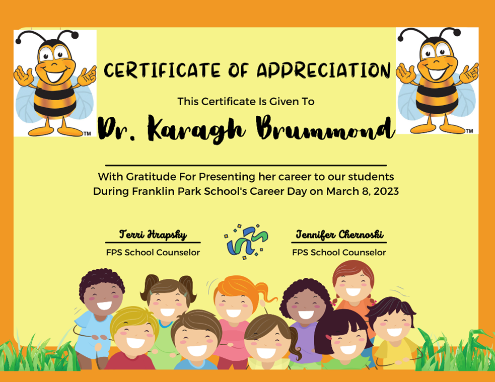 certificate of appreciation given to Karagh Brummond for presenting her career to students at Franklin Park School