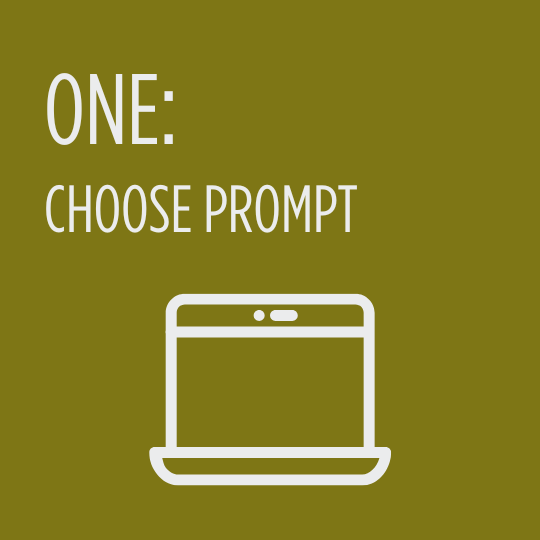 Green graphic, with laptop computer icon. Says, "One: Choose Prompt."