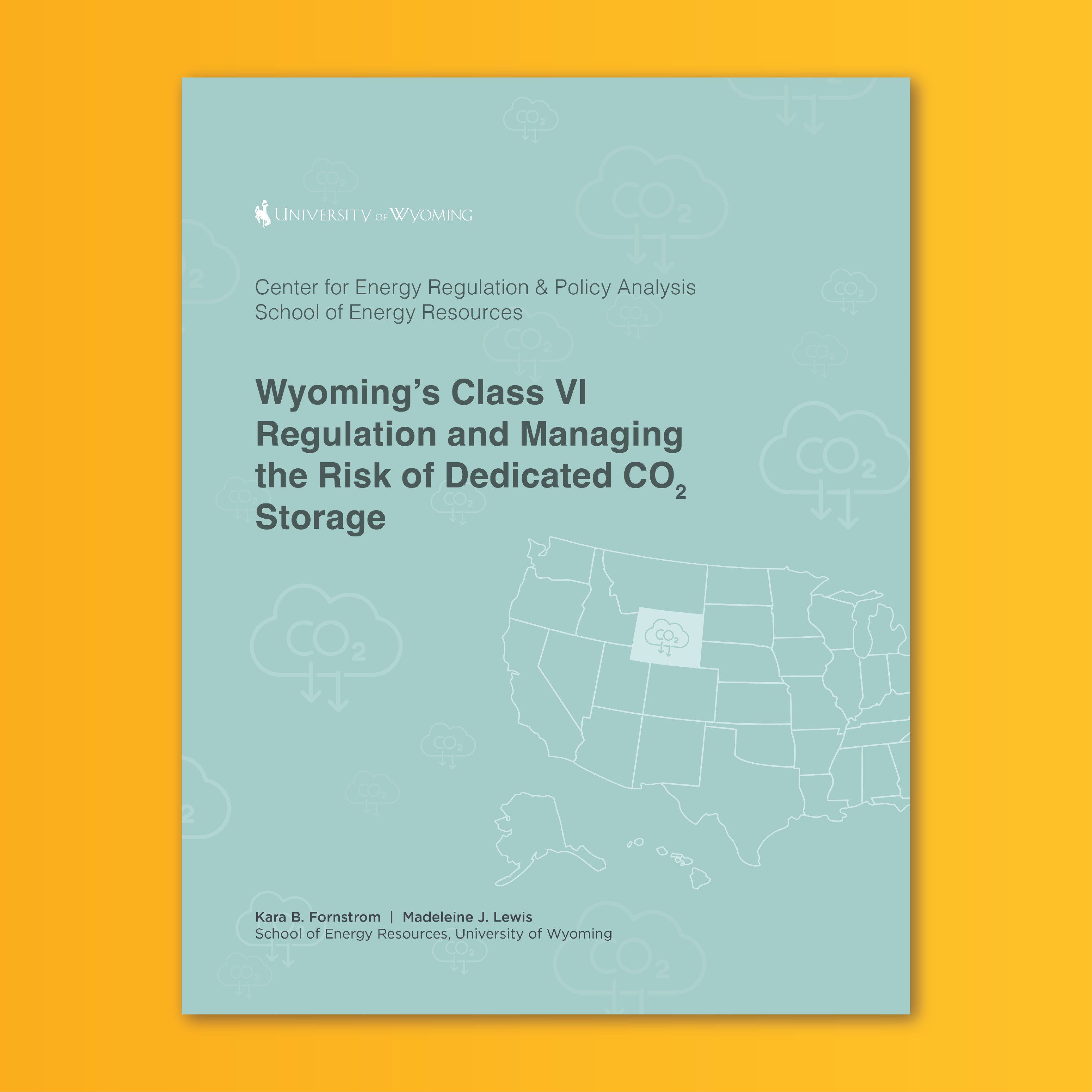 Cover of Wyoming’s Class VI Regulation and Managing the Risk of Dedicated CO2 Storage Paper
