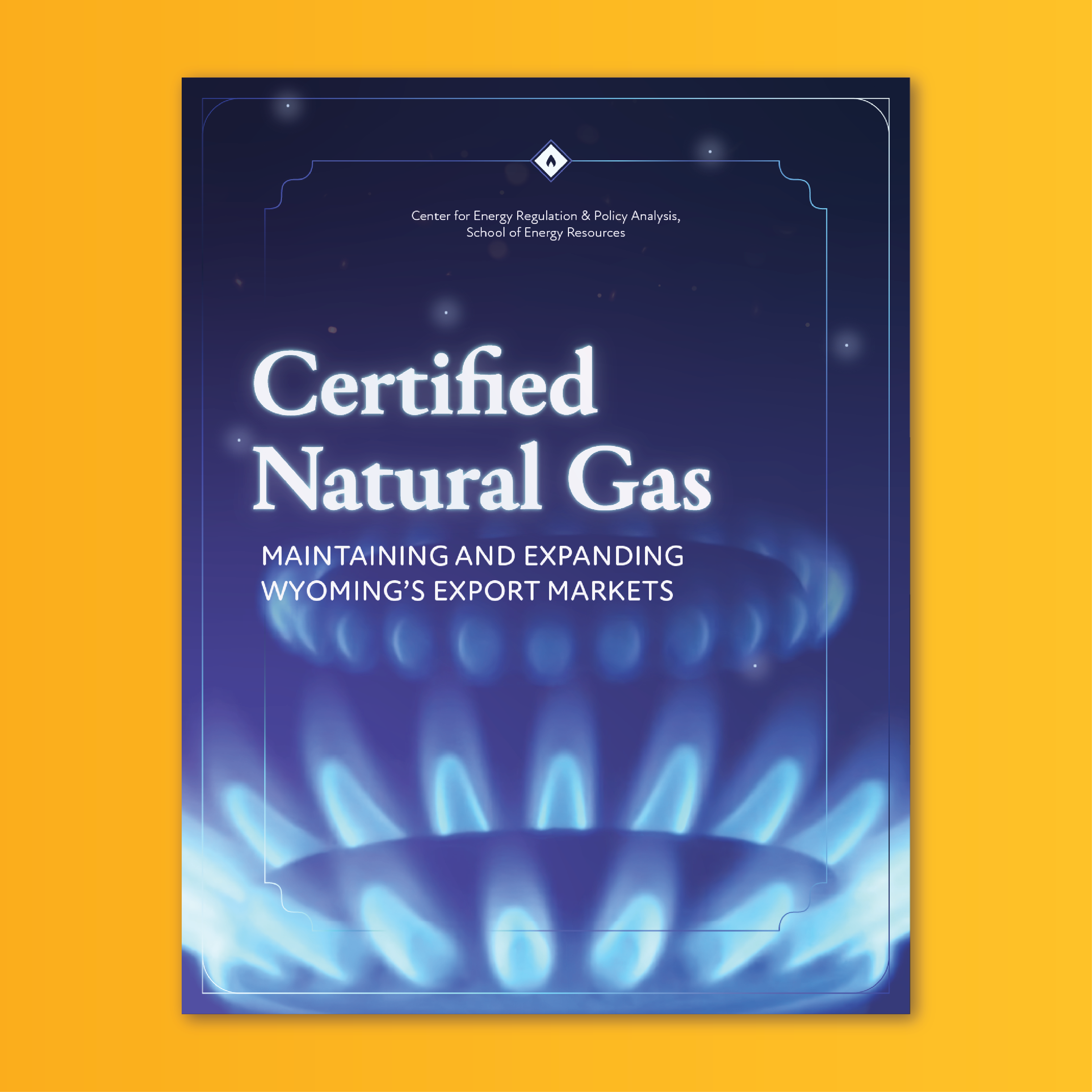 Cover of Certified Natural Gas: Maintaining and Expanding Wyoming's Export Markets