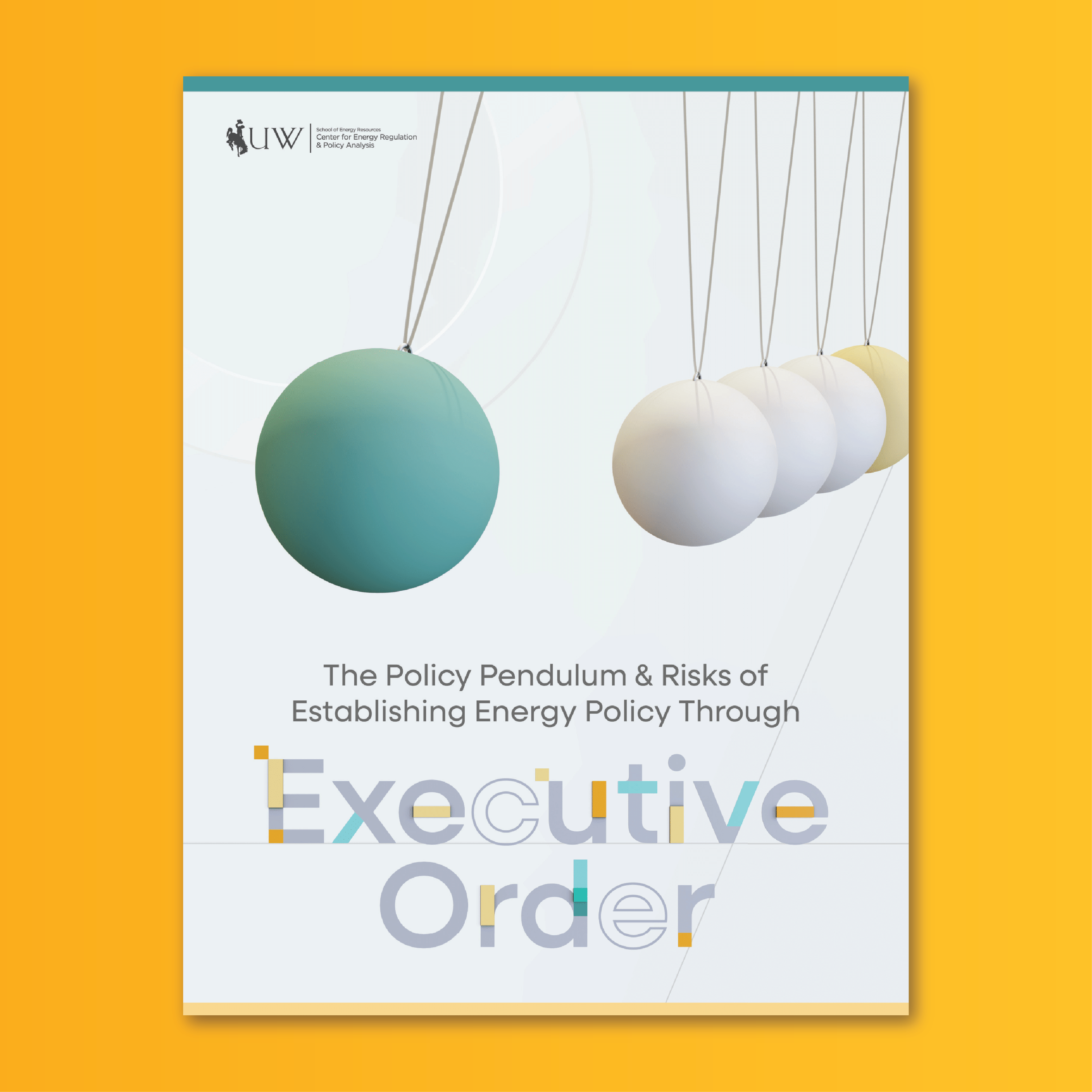 Cover of The Policy Pendulum and Risks of Establishing Energy Policy Through Executive Order