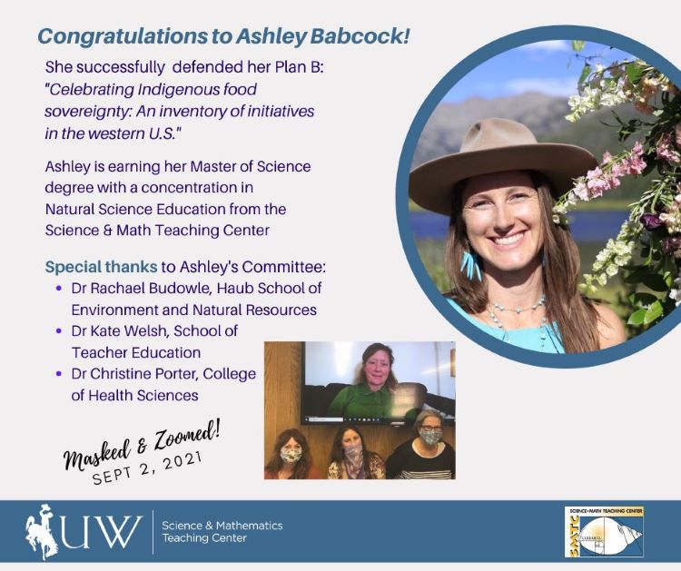 Ashley Babcock with committee members Rachael Budowle, Christine Porter, and Kate Welsh, including text describing her Plan B project, Celebrating Indigenous Food Sovereignty: An Inventory of Initiatives in the Western U.S.