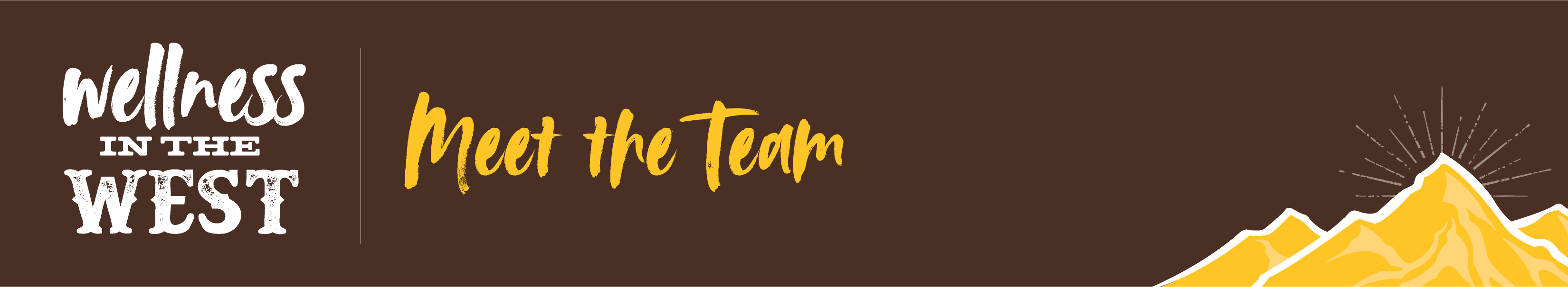 Wellness in the WEST: Meet the Team with mountains