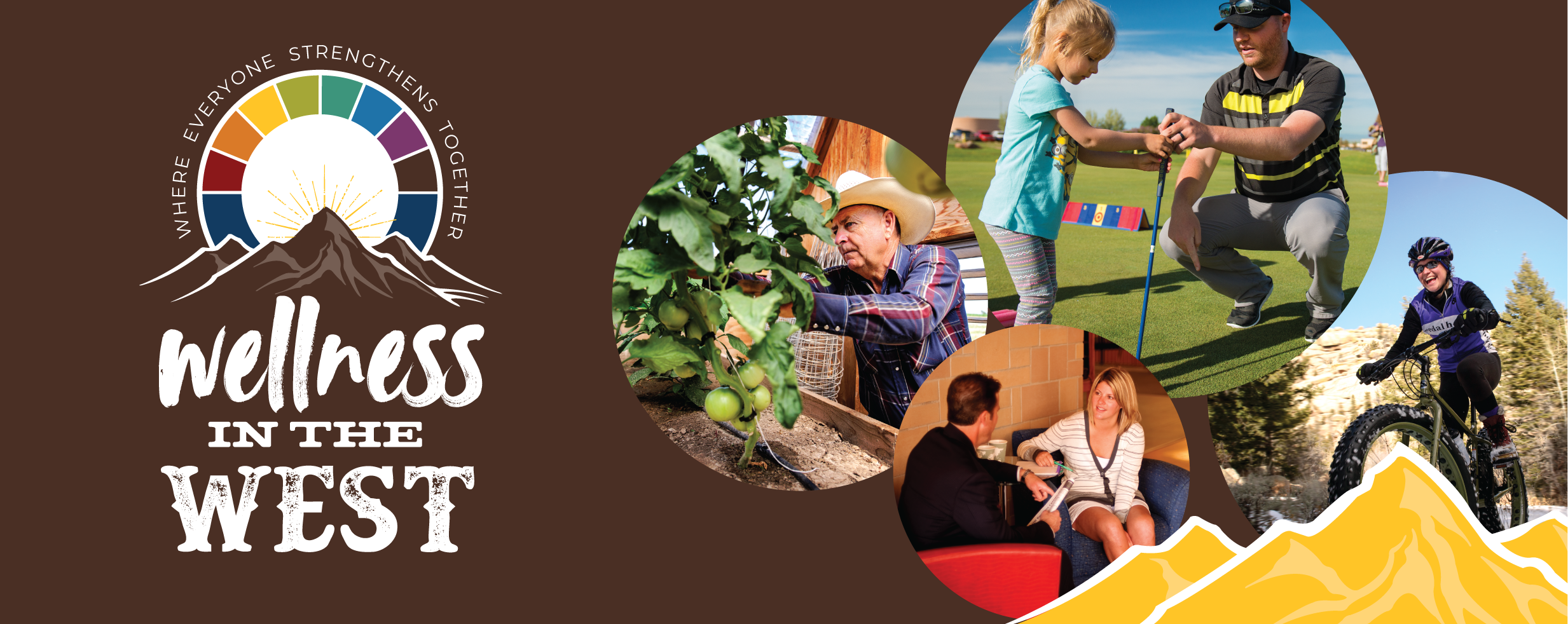 Wellness in the WEST, Where Everyone Strengthens Together with pictures of people recreating, growing tomatoes, and getting counseling