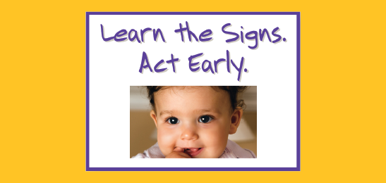 learn the signs act early