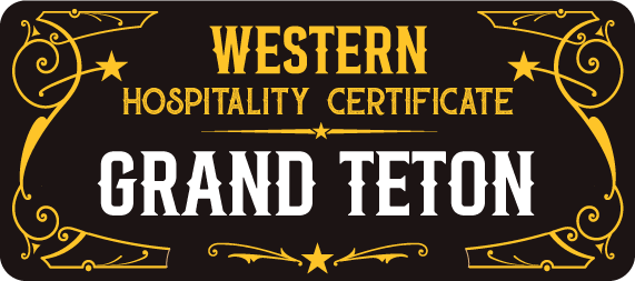 Western Hospitality Certificate Grand Teton