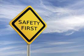 Safety first